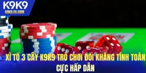 Xì tố 3 cây K9K9